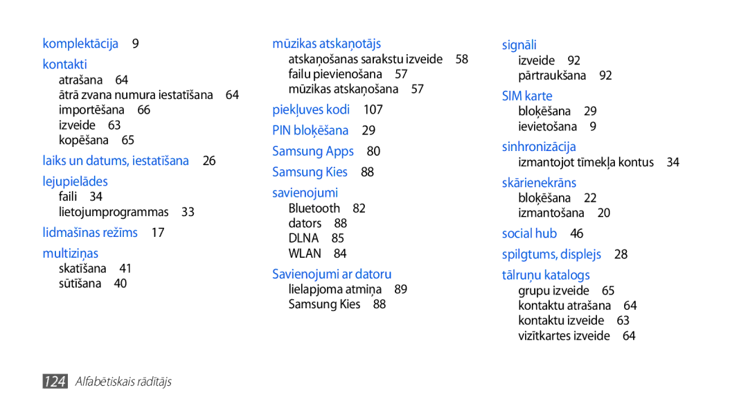 Samsung GT-S5830OKABAL Izmantojot tīmekļa kontus , Bluetooth 82 dators 88 Dlna 85 WLAN , Signāli izveide 92 pārtraukšana  